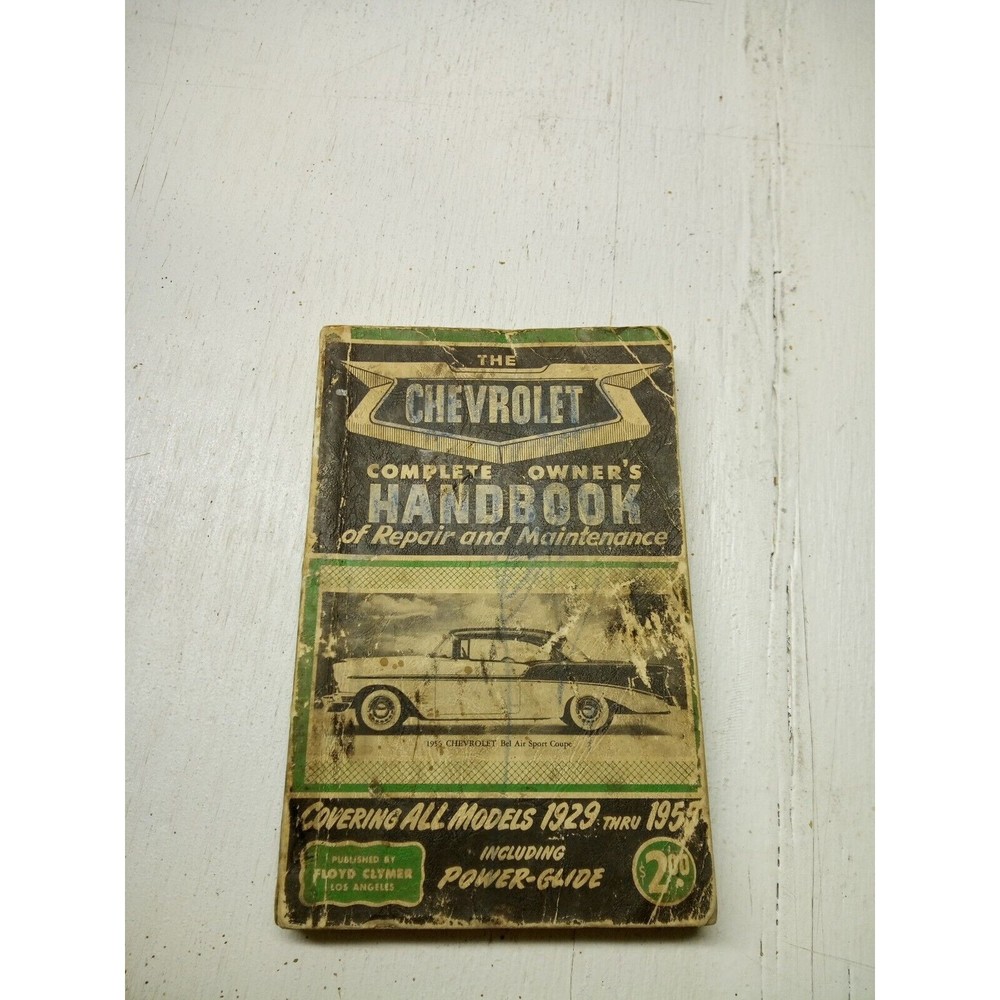 Clymer The Chevrolet Complete Owners Handbook of Repair & Maintenance 1929 1955